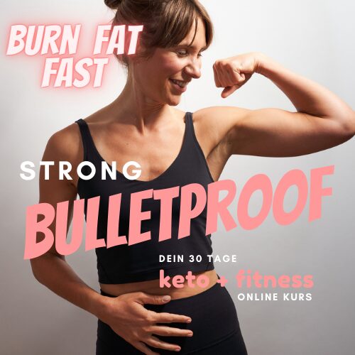STRONG BULLETPROOF - der Keto & Fitness Challenge